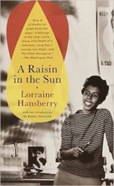 A Raisin in the Sun by Lorraine Hansberry