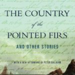 The Country of the Pointed Firs by Sarah Orne Jewett