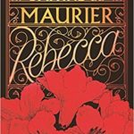 Rebecca by Daphne du Maurier