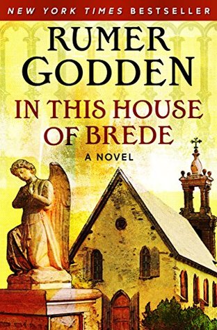 In this House of Brede by Rumer Godden