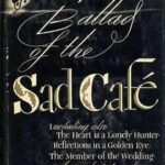 Ballad of the Sad Cafe by Carson McCullers - cover 1951