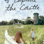 I capture the Castle by Dodie Smith