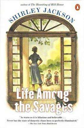 Life Among the Savages by Shirley Jackson