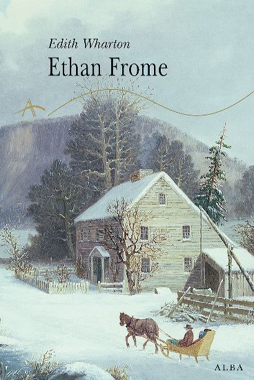 Ethan Frome by Edith Wharton