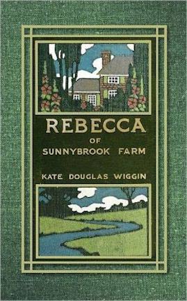 Rebecca of Sunnybrook farm by Kate Douglas Wiggin -cover