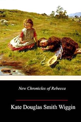 new chronicles of Rebecca by Kate DouglasWiggin