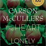 The heart is a lonely hunter by Carson McCullers