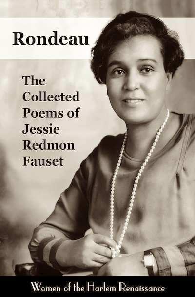 Rondeau - The Collected Poems of Jessie Redmon Fauset