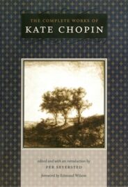 The Complete Works of Kate Chopin - 1969