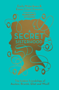 A Secret Sisterhood by Emily Midorikawa and Emma Claire Sweeney