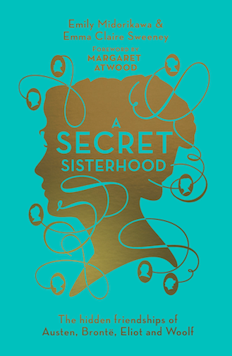 A Secret Sisterhood by Emily Midorikawa and Emma Claire Sweeney