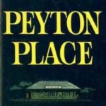 Peyton Place (1956) by Grace Metalious 1956