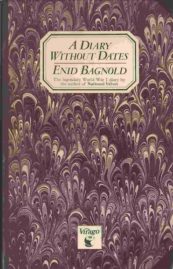 A diary without dates Enid Bagnold
