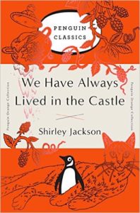 We have always lived in the castle by Shirley Jackson