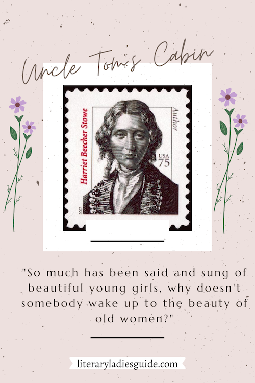 Harriet Beecher stowe quote from Uncle Tom's Cabin