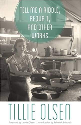 Tell Me a Riddle and Other Works by Tillie Olsen