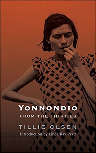 Yonnondio: From the Thirties by Tillie Olsen