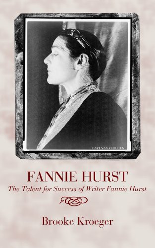 Fannie Hurst -The Talent for Sucess of Writer Fannie Hurst