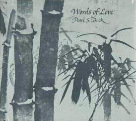 Words of love by Pearl S. Buck 1974
