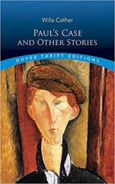 Paul's Case: A Study in Temperament by Willa Cather