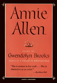 Annie Allen by Gwendolyn Brooks