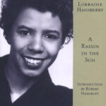Lorraine Hansberry - author of A Raisin in the Sun