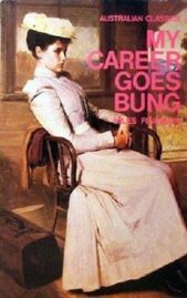 My career goes bung by Miles Franklin