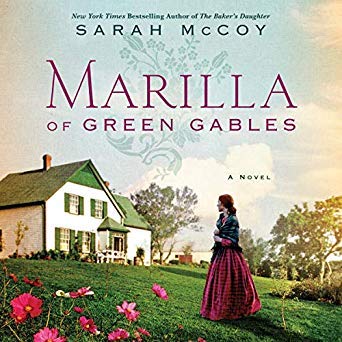 Marilla of Green Gables by Sarah McCoy on Audible