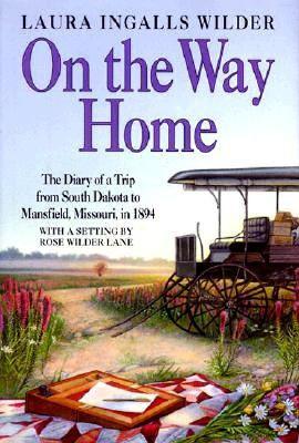 On the way home by Laura Ingalls Wilder