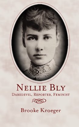 Nellie Bly by Brooke Kroeger