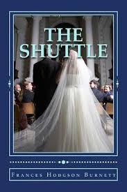 The Shuttle by Frances Hodgson Burnett