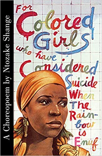 For Colored Girls by Ntozake Shange