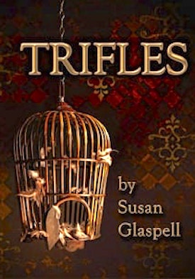 Trifles by Susan Glaspell