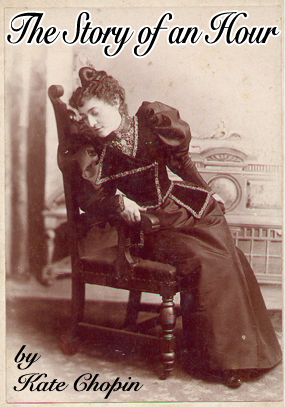 Kate Chopin – The Story of an Hour