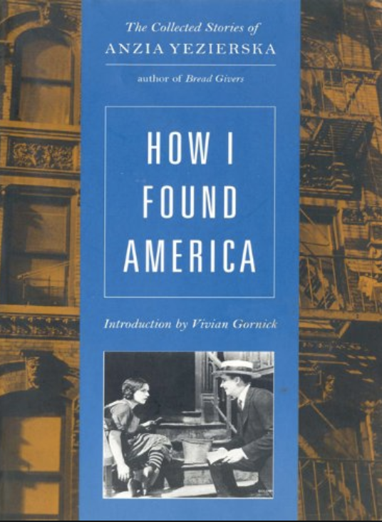 How I found America by Anzia Yezierska