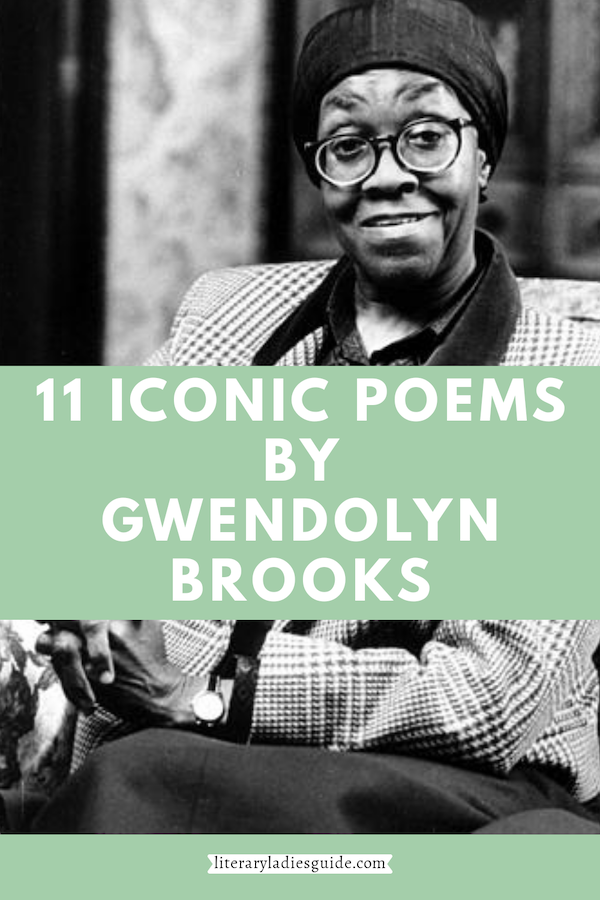 11 poems by Gwendolyn Brooks