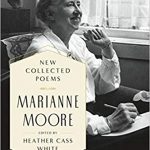 New Collected Poems of Marianne Moore