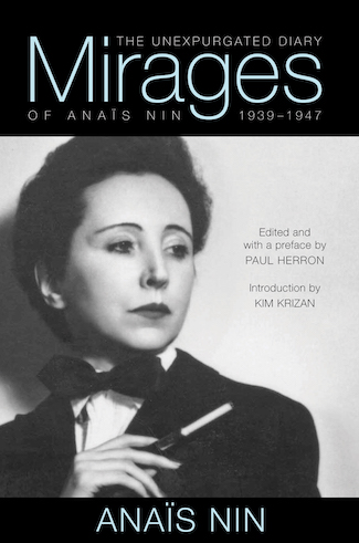 Mirages - The Unexpurgated Diary of Anais Nin 1939-1947