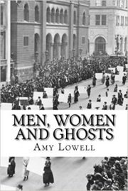 Men, women and ghosts by Amy Lowell