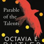 Parable of the Talents by Octavia E. Butler