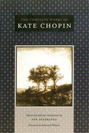 The complete works of Kate Chopin