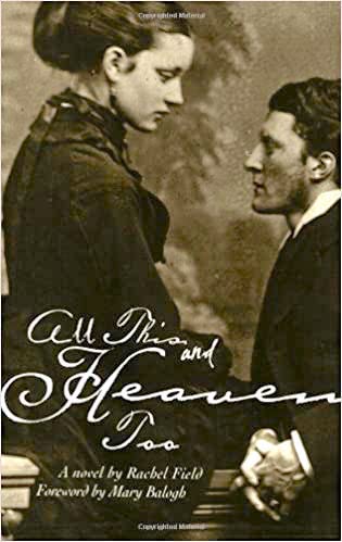 All this and Heaven Too by Rachel Field