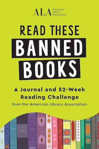 Read these Banned Books - from the American Libraries Association