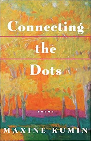 Connecting the Dots - poems by Maxine Kumin