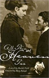 All This, and Heaven Too by Rachel field