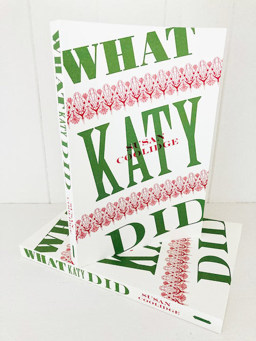 What Katy Did - Boiler House Press