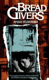 Bread Givers by Anzia Yezierska 1925