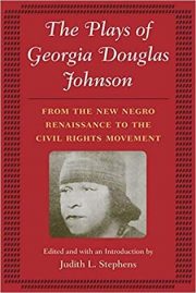 The plays of Georgia Douglas Johnson