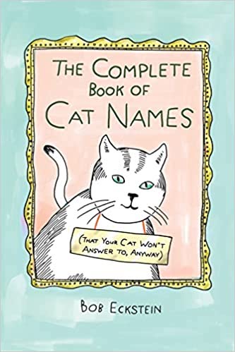 The complete book of cat names by Bob Eckstein