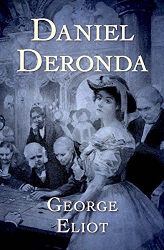 Daniel Deronda by George Eliot